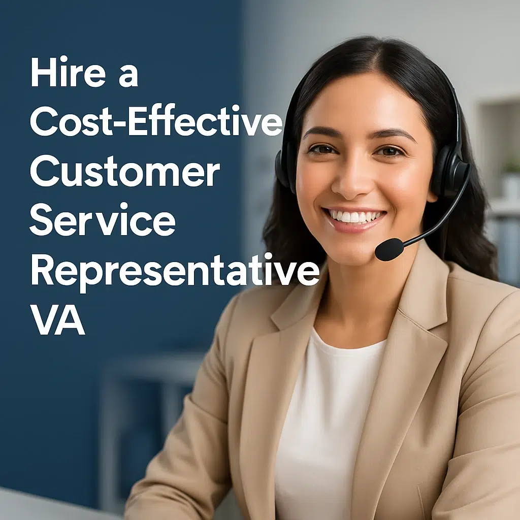 Hire a Cost‑Effective Customer Service Representative VA